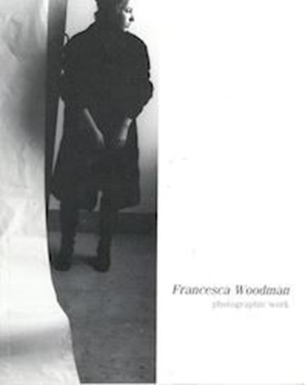 Francesca Woodman: Photographic Work