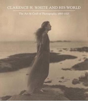 Picture of Clarence H. White and His World